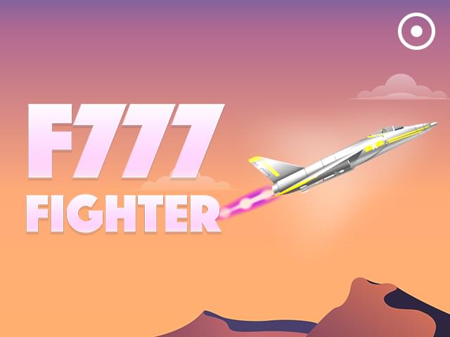 0055 bet F777 Fighter